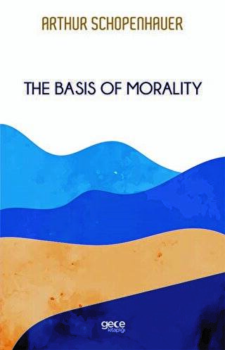 The Basis of Morality - 1