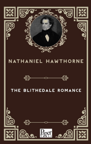 The Blithedale Romance - 1