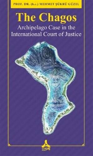 The Chagos - Arschipelago Case in theInternational Court of Justice - 1