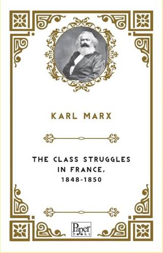 The Class Struggles In France, 1848-1850 - 1