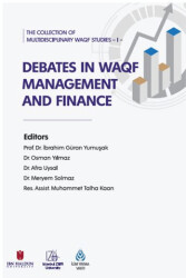 The Collection of Multidisciplinary WAQF Studies I: Debates in WAQF Management and Finance - 1
