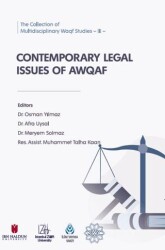 The Collection of Multidisciplinary Waqf Studies III: Contemporary Legal Issues of AWQAF - İBER STK