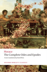 The Complete Odes and Epodes - Oxford University Press - Classics
