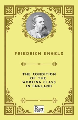 The Condition of the Working Class in England - 1
