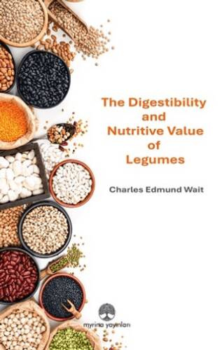 The Digestibility and Nutritive Value of Legumes - 1