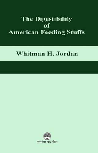 The Digestibility of American Feeding Stuffs - 1