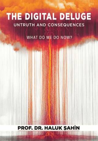 The Digital Deluge – Untruth and Consequences What Do We Do Now? - 1