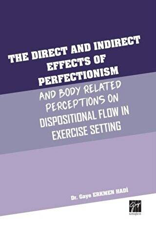 The Direct and Indirect Effects Of Perfectionism And Body Related Perceptions On Dispositional Flow in Exercise Setting - 1
