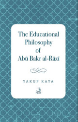 The Educational Philosophy of Abu Bakr al-Razi - Fecr Yayınları