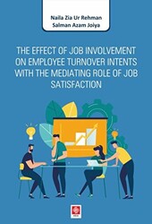 The Effect of Job Involvement On Employee Turnover Intents With The Mediating Role of Job Satisfaction - 1