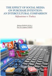 The Effect Of Social Media On Purchase Intention: An Intercultural Comparison Afghanistan vs Turkey - 1