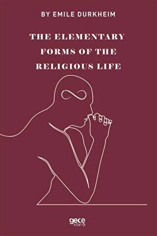 The Elemenraty Forms Of The Religious Life - 1