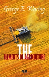 The Elements of Agriculture - Gece Kitaplığı
