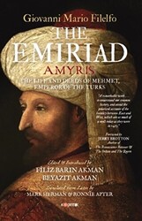 The Emiriad The Life And Deeds Of Mehmet, Emperor Of The Turks - 1