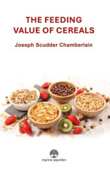 The Feeding Value of Cereals - Myrina Yayınları