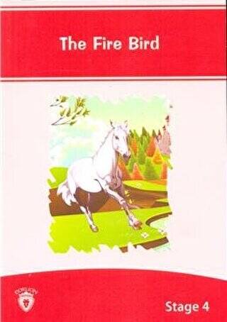 The Fire Bird İngilizce Hikayeler Stage 4 - 1