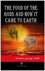 The Food of the Gods and How It Came to Earth - Platanus Publishing