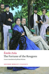 The Fortune Of The Rougons - Oxford University Press - Classics