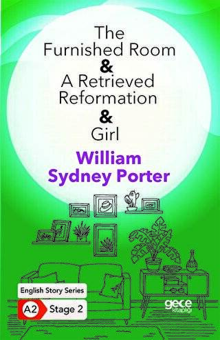 The Furnished Room - A Retrieved Reformation - Girl - İngilizce Hikayeler A2 Stage 2 - 1