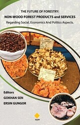 The Future Of Forestry: Non-Wood Forest Products And Services - Duvar Kitabevi