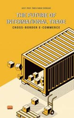The Future Of International Trade - Cross-Border E-Commerce - 1