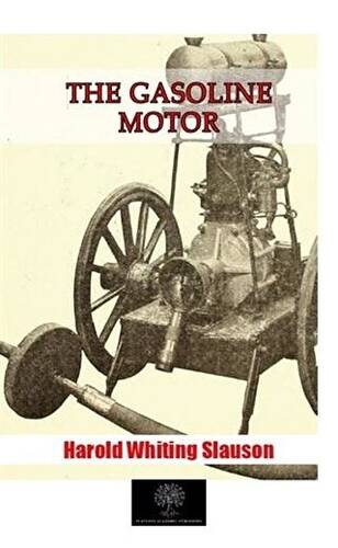The Gasoline Motor - 1