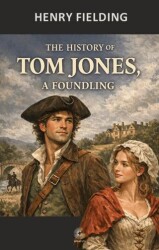 The History of Tom Jones, a Foundling - Grafiti Yayınları