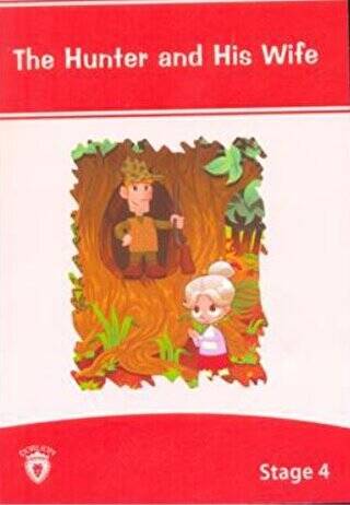 The Hunter And His Wife İngilizce Hikayeler Stage 4 - 1