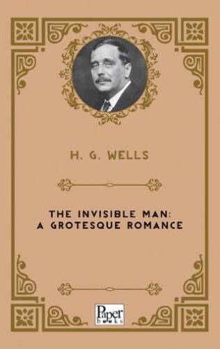 The Invisible Man: A Grotesque Romance - 1
