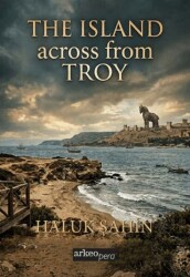 The Island Across From Troy - Arkeoloji ve Sanat Yayınları