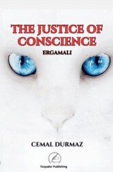 The Justice of Conscience - Ergamalı - Yazşader Yayıncılık