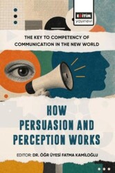 The Key To Competency Of Communication In The New World - Eğitim Yayınevi - Bilimsel Eserler