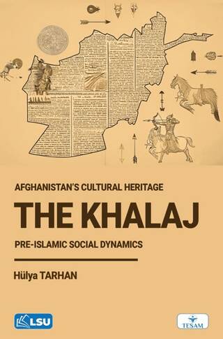 The Khalaj and Afghanistan’s Cultural Heritage: Pre-Islamic Social Dynamics - 1