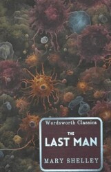 The Last Man - Wordsworth Classics