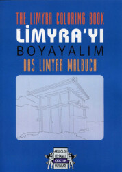 The Limyra Coloring Book - Limyra`yı Boyayalım - Das Limyra Malbuch - 1