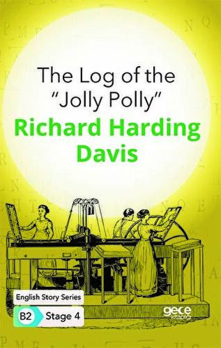 The Log of the ``Jolly Polly`` - İngilizce Hikayeler B2 Stage 4 - 1
