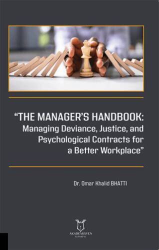 “The Manager’s Handbook Managing Deviance, Justice, and Psychological Contracts for a Better Workplace” - 1