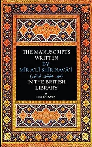 The Manuscripts Written By Mir A`li Shir Neva`i in The British Library - 1