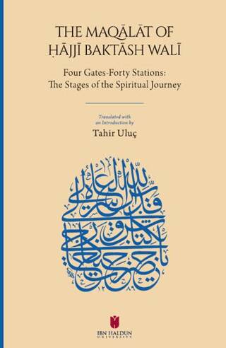 The Maqālāt of Ḥājjī Baktāsh Walī: Four Gates-Forty Stations: The Stages of the Spiritual Journey - 1
