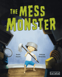 The Mess Monster - Ketebe Yayınları