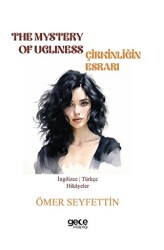 The Mystery Of Ugliness - Çirkinliğin Esrarı - 1