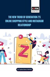 The New Trend of Generation Z`s Online Shopping Style and Instagram Relationship - 1