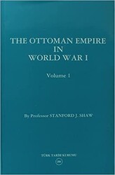 The Ottoman Empire in World War I: Prelude to War Volume 1 - 1