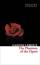 The Phantom of the Opera Collins Classics - HarperCollins