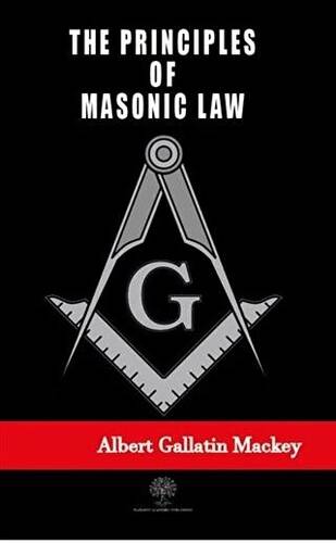The Principles of Masonic Law - 1