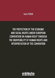 The Protection Of The Economic And Social Rights Under European Convention Human Right Through The Indivisibility Of Human Rights And Interpretation Of The Convention - 1