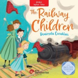 The Railway Children – Demiryolu Çocukları - Koç Üniversitesi Yayınları