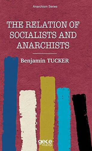 The Relation of Socialists and Anarchists - 1