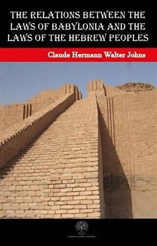 The Relations between the Laws of Babylonia and the Laws of the Hebrew Peoples - 1