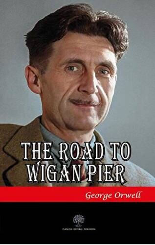 The Road To Wigan Pier - 1